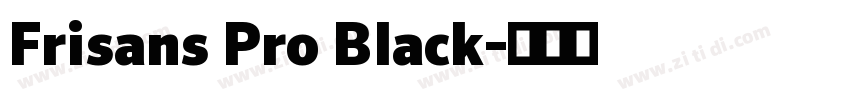 Frisans Pro Black字体转换